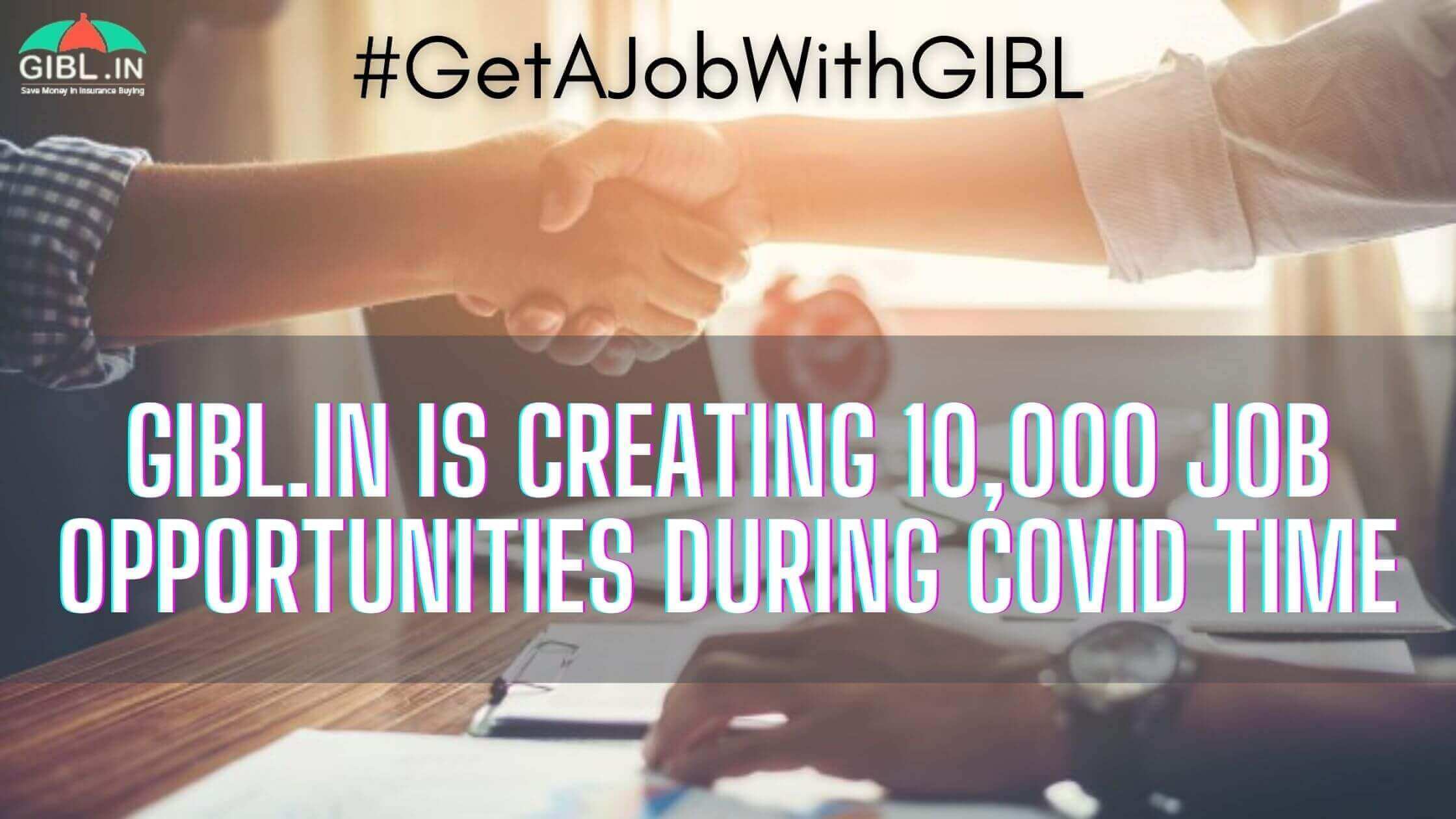 GIBL.IN Is Creating 10,000 Job Opportunities During COVID Time - #GetAJobWithGIBL