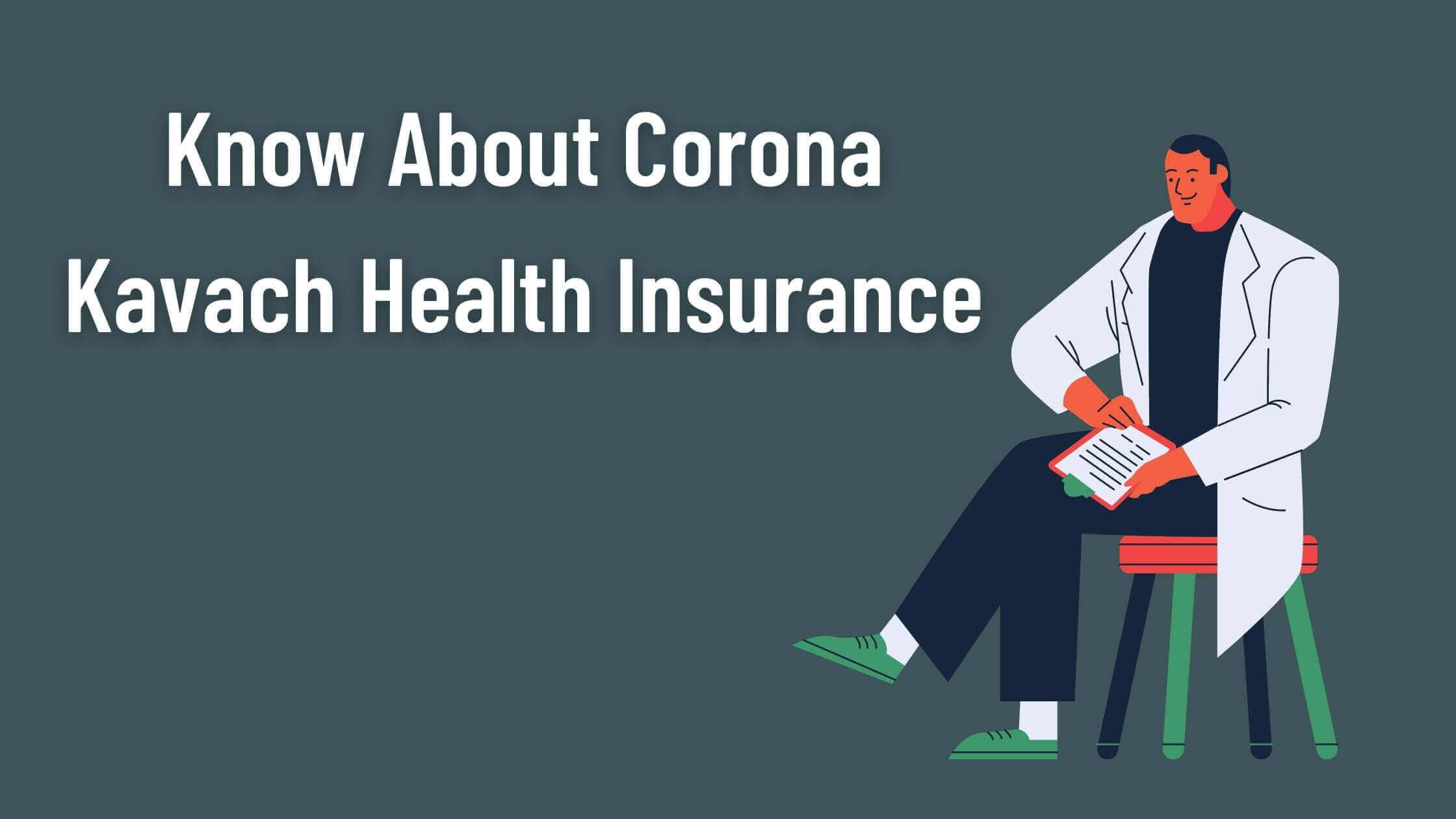 All You Need to Know About Corona Kavach Health Insurance